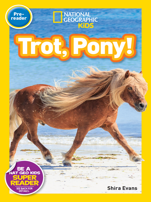 Title details for Trot, Pony! by National Geographic Kids - Wait list